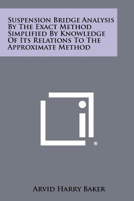 Suspension Bridge Analysis By The Exact Method ... 1258274167 Book Cover
