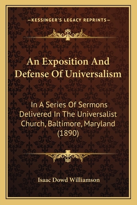 An Exposition And Defense Of Universalism: In A... 1164571680 Book Cover