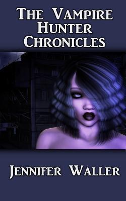 The Vampire Hunter Chronicles 1475092008 Book Cover