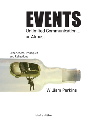 Events, Unlimited Communication... or Almost: E... 2315014301 Book Cover