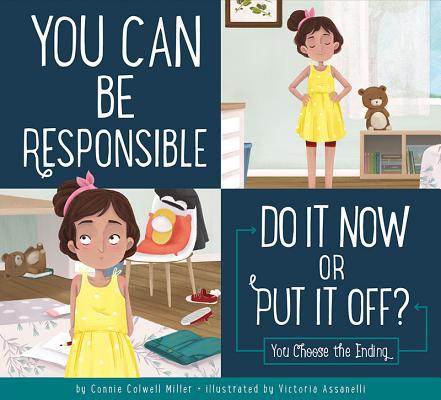 You Can Be Responsible: Do It Now or Put It Off? 1681524740 Book Cover