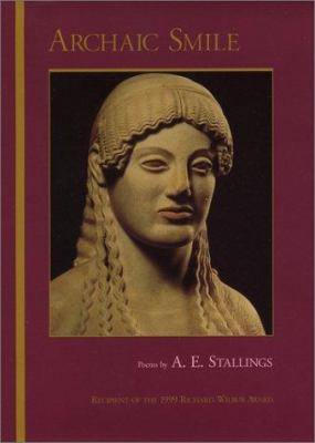 Archaic Smile: Poems 0930982525 Book Cover