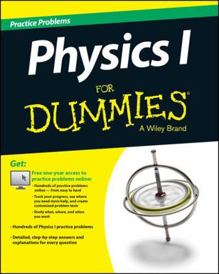 Physics I: Practice Problems for Dummies 1118853156 Book Cover