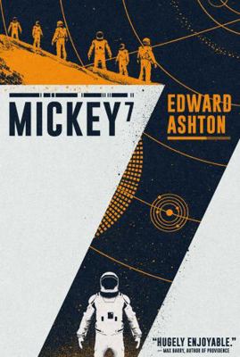 Mickey7 - Science Fiction thriller soon to be a... 178108923X Book Cover
