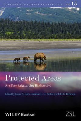 Protected Areas: Are They Safeguarding Biodiver... 1118338154 Book Cover