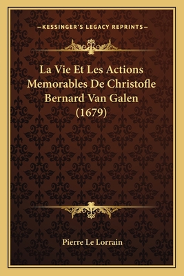La Vie Et Les Actions Memorables De Christofle ... [French] 1166309959 Book Cover