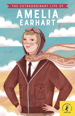 The Extraordinary Life of Amelia Earhart (Extra... 0241434106 Book Cover