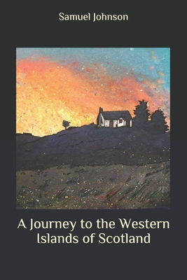 A Journey to the Western Islands of Scotland B08BW8KZ7N Book Cover