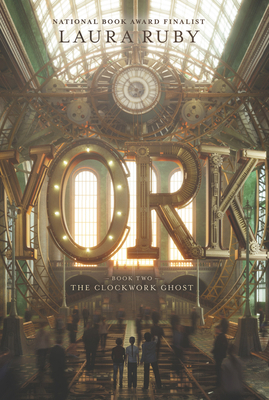 York: The Clockwork Ghost 0062306979 Book Cover