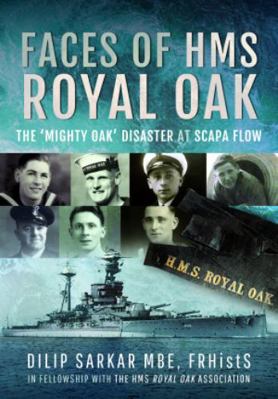 Faces of HMS Royal Oak: The 'Mighty Oak' Disast... 1399062328 Book Cover