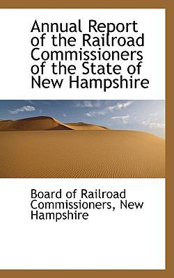 Annual Report of the Railroad Commissioners of ... 0559956061 Book Cover
