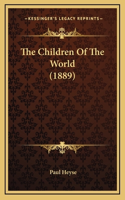 The Children Of The World (1889) 1165243164 Book Cover