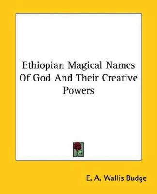 Ethiopian Magical Names Of God And Their Creati... 1425361773 Book Cover