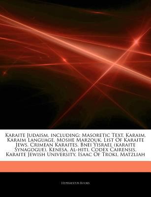 Paperback Articles on Karaite Judaism, Including : Masoretic Text, Karaim, Karaim Language, Moshe Marzouk, List of Karaite Jews, Crimean Karaites, Bnei Yisrael ( Book