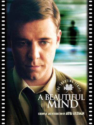 A Beautiful Mind: The Shooting Script (Newmarke... 1557045461 Book Cover