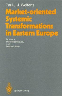 Market-Oriented Systemic Transformations in Eas... 3540557938 Book Cover