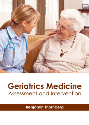 Geriatrics Medicine: Assessment and Intervention 1639270043 Book Cover