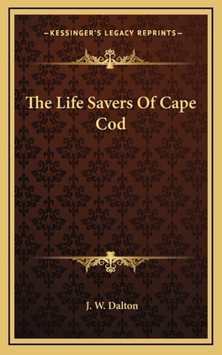 The Life Savers Of Cape Cod 1163507091 Book Cover