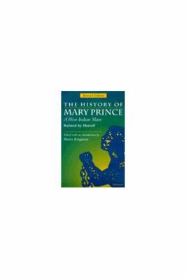 The History of Mary Prince, a West Indian Slave... 0472084100 Book Cover