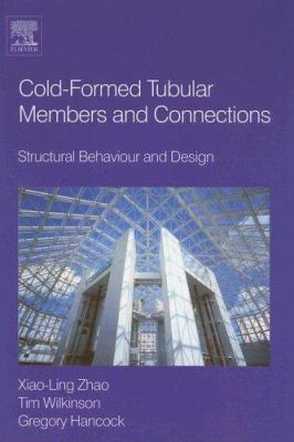 Cold-Formed Tubular Members and Connections: St... 0080441017 Book Cover