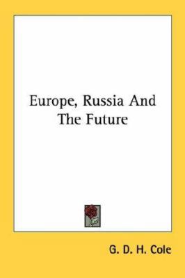 Europe, Russia and the Future 0548445842 Book Cover