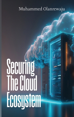 Securing The Cloud Ecosystem 9391199801 Book Cover