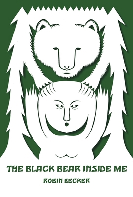 The Black Bear Inside Me 0822965240 Book Cover