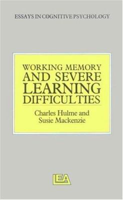 Working Memory and Severe Learning Difficulties 0863770754 Book Cover