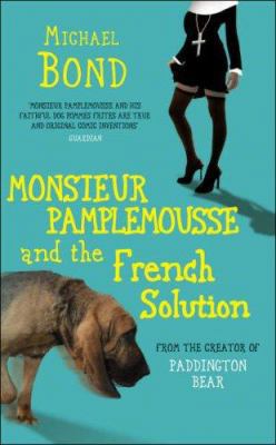 Monsieur Pamplemousse and the French Solution 0749080221 Book Cover