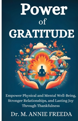 Power of Gratitude: Empowering Physical and Men... B0DZXJK273 Book Cover