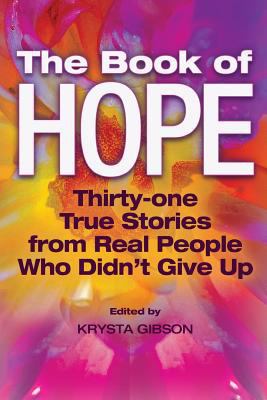 The Book of Hope: 31 True Stories from Real Peo... 1879375052 Book Cover