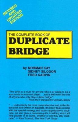 The Complete Book of Duplicate Bridge 0910791848 Book Cover