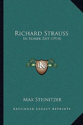 Richard Strauss: In Seiner Zeit (1914) [German] 1166279804 Book Cover