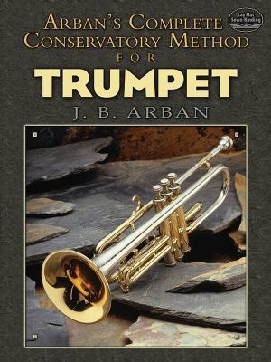 Arban's Complete Conservatory Method for Trumpet 0486479552 Book Cover