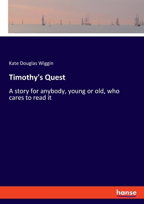 Timothy's Quest: A story for anybody, young or ... 3348105900 Book Cover