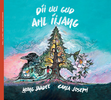 Díi Uu Gud Ahl Íijang / I Am Connected [Haida] 1778541062 Book Cover