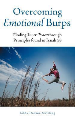 Overcoming Emotional Burps: Finding Inner Peace... 1449750648 Book Cover