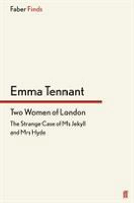 Two Women of London: The Strange Case of Ms Jek... 0571280145 Book Cover