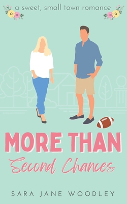 More Than Second Chances: A Sweet, Small-Town R... 1777587042 Book Cover