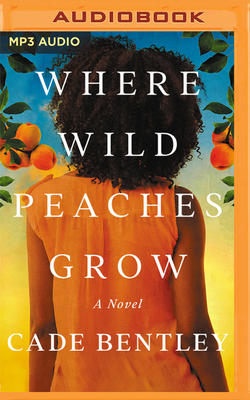 Where Wild Peaches Grow 1713670070 Book Cover