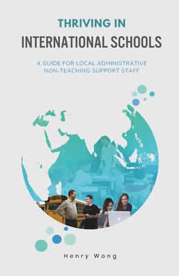 Thriving in International Schools: A Guide for ... B0D99WMZH3 Book Cover