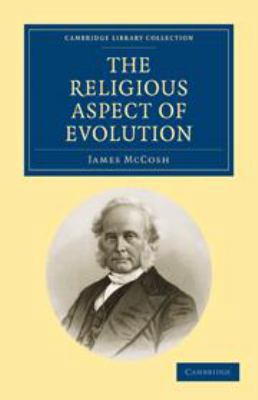 The Religious Aspect of Evolution 0511694687 Book Cover