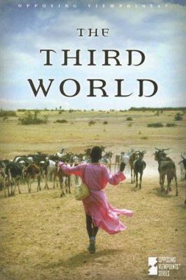 Third World (Opposing Viewpoints) 0737729651 Book Cover
