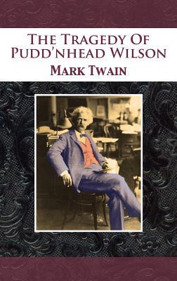 The Tragedy Of Pudd'nhead Wilson 1680922319 Book Cover