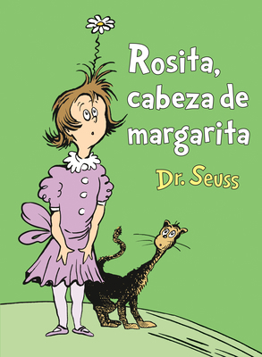 Rosita Cabeza de Margarita (Daisy-Head Mayzie S... [Spanish] 1984831712 Book Cover