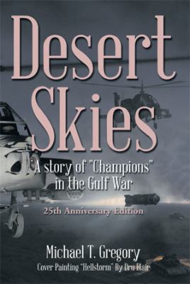 Desert Skies: A Story of Champions in the Gulf War 1493196707 Book Cover