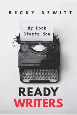 Ready Writers: Tips For Your Vision B095GFKMT3 Book Cover