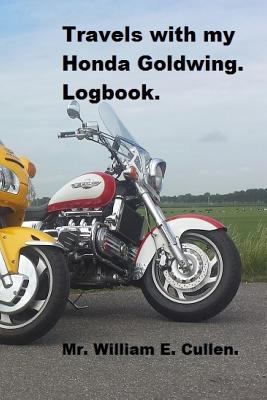 Travels with My Honda Goldwing: Where Did I Go? 1722006056 Book Cover