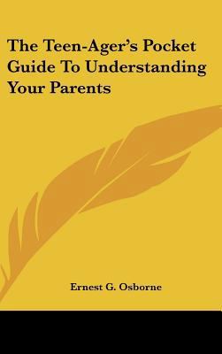 The Teen-Ager's Pocket Guide To Understanding Y... 1104850591 Book Cover