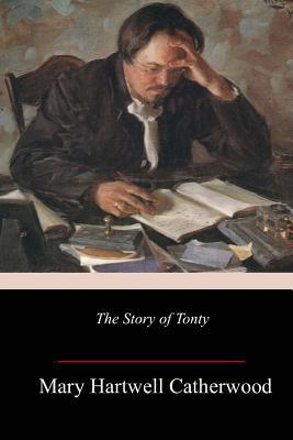 The Story of Tonty 1986663981 Book Cover